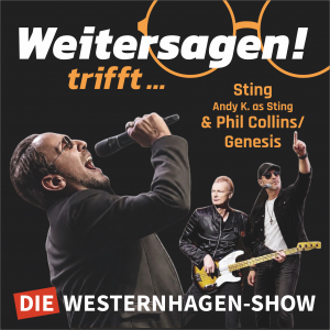 Weitersagen trifft Sting & Phil Collins/Genesis