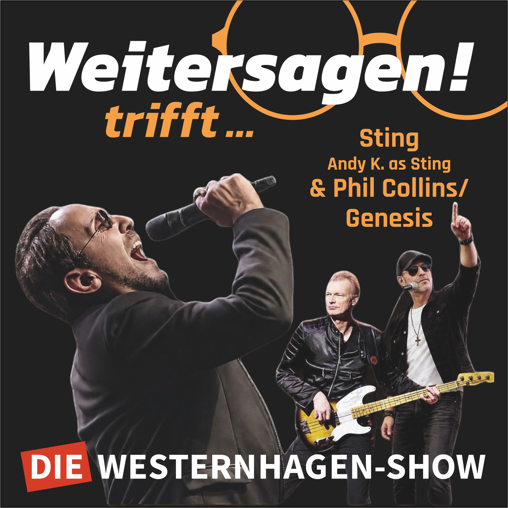 Weitersagen trifft Sting & Phil Collins/Genesis